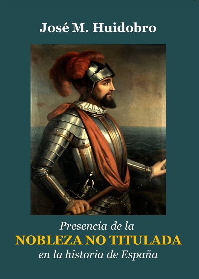 huidobro_presencia_nobleza_no_titulada_en_historia_españa